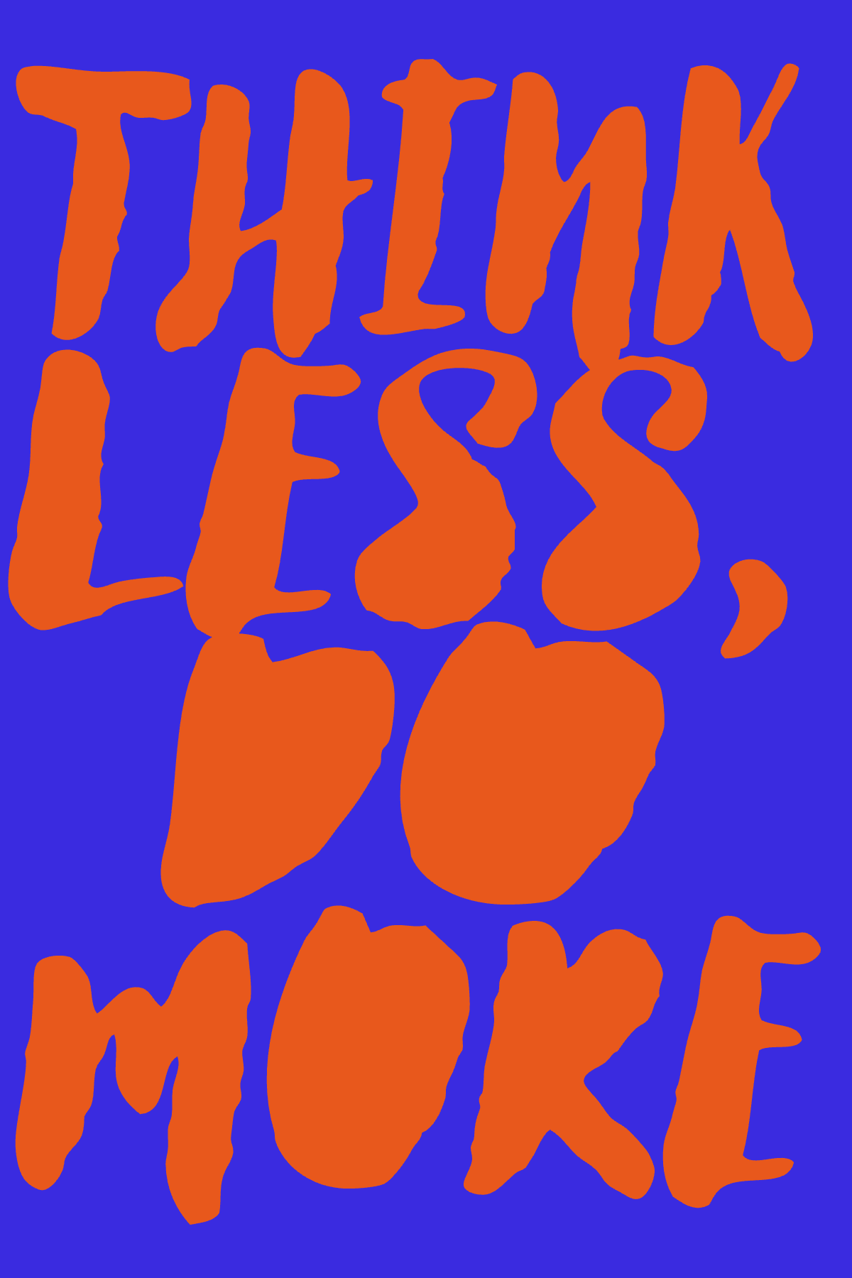 Framed mockup of Think Less, Do More